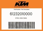 Ktm Genuine Steel Disk 2MM - 61232010000 New. Price: $10.88.