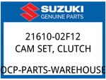 Suzuki Oem Part 21610-02F12 Cam Set, Clutch New. Price: $211.11.