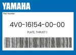 Yamaha Genuine Plate, Thrust 4V0-16154-00-00 New. Price: $30.84.