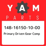 14B-16150-10-00 Yamaha Primary Driven Gear Comp 14B161501000, New Genuine Oem Pa. Price: $770.95.