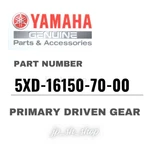 Yamaha Genuine Oem Parts Primary Driven Gear 5XD-16150-70-00 For YZ450F New. Price: $565.12.