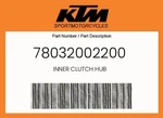 Ktm Genuine Inner Clutch Hub - 78032002200 New. Price: $160.62.