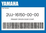 Yamaha Genuine Primary Driven Gear Comp. 2UJ-16150-00-00 New. Price: $281.23.