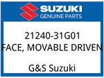 Suzuki Oem Part 21240-31G01 Face, Movable Driven New. Price: $379.81.