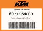Ktm Genuine Push Rod Assembly 110MM - 60232154000 New. Price: $27.63.