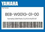Yamaha Genuine Clutch Plate Kit BEB-W001G-01-00 New. Price: $164.79.